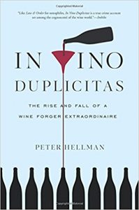 In Vino Duplicitas: The Rise and Fall of a Wine Forger Extraordinaire